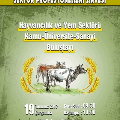 HAYVANCILIK VE YEM SEKTÖRÜ KAMU-ÜNİVERSİTE-SANAYİ BULUŞTAYI'NA DAVETLİSİNİZ